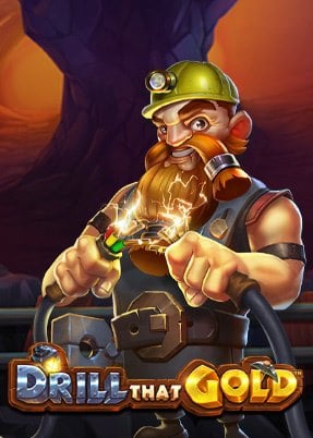 Drill That Gold
